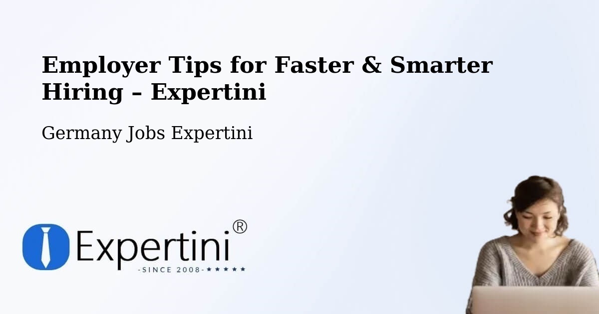 Employer Tips for Hiring & Recruitment – Aichelberg - Aichelberg, Germany Jobs Expertini