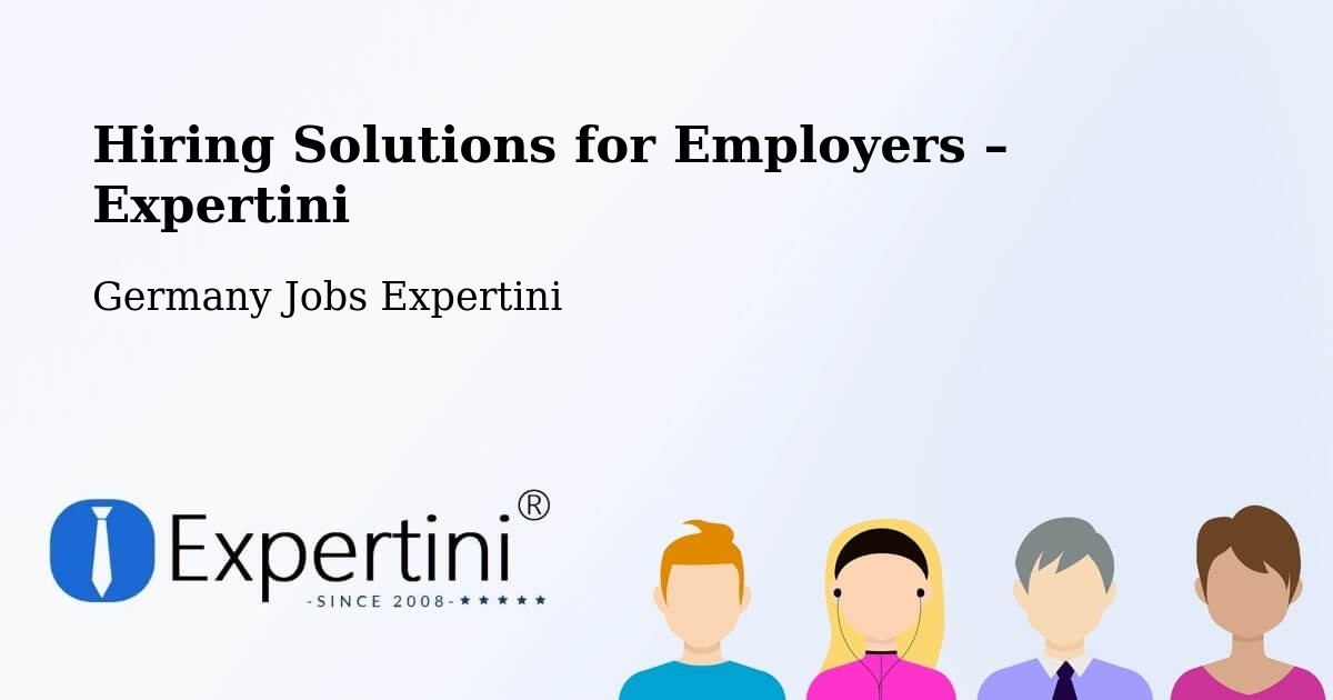 Hiring Solutions for Employers in Aichelberg - Aichelberg, Germany Jobs Expertini
